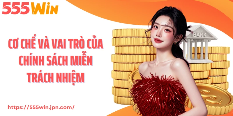 Cơ chế và vai trò của chính sách miễn trách nhiệm